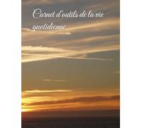 Carnet d'outils de la vie quotidienne: Carnet 8,5x11 | Outils de gestions, d'organisation, de planification variées