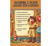 Carnet drôle des Rêves les Plus Dingues à Faire Avant de Mourir: Cahier d’inspiration pour noter des rêves absurdes, écrire des défis, projets, ... pour enfants, ados, adultes, séniors !