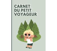 Carnet du petit voyageur - Journal de bord de voyage pour 7 jours - Idéal pour les enfant de 6 à 10 ans et les aventures en famille