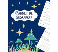 Carnet grossesse future maman: Carnet de grossesse à remplir | Un suivi Riche et Détaillé | Suivi par semaines, Rendez-vous, Santé, Accouchement, Notes...