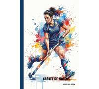 Carnet Hockey sur Gazon: Carnet ligné A5 (6x9) - 100 pages - Cadeau pour joueuse et passionné de hockey sur gazon - Journal d'entraînement et de notes