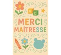 Carnet Merci Maitresse: Une Maitresse c'est comme une Arc en Ciel