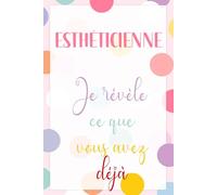 Carnet Notes Esthéticienne Soins Beauté (110 Pages Lignées): Cadeau Noël Femme. Journal de bord soins visage, rendez-vous et idées bien-être. Cadeau humour pour collègue, institut et fin d'année.