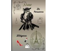 Carnet notes La Parisienne (Mes petits carnets au féminin)
