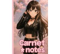 Carnet * Notes - Style Kawaii Manga