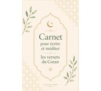 Carnet pour écrire et méditer les versets du Coran: Journal islamique de réflexion et d’écriture - 120 pages lignées