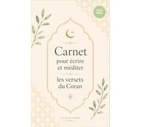 Carnet pour écrire et méditer les versets du Coran - Papier Eco: Journal islamique de réflexion et d'écriture - 120 pages lignées sur papier écologique