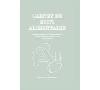 Carnet suivi alimentaire-sport - sauge: Carnet de suivi de transformation physique