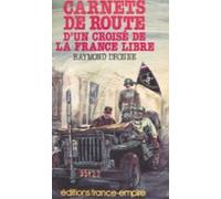 Carnets De Route Dun Croisé De La France Libre (ebook)