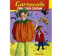 Carnevale. Crea I Tuoi Costumi [Italia]
