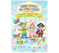 Carnevale da colorare: 15 disegni semplici per bambini 4-8 anni | Maschere, costumi, clown e animaletti