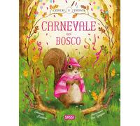Carnevale nel bosco. Cerca e trova. Ediz. a colori (Sassi junior)