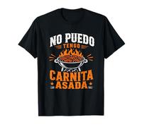 Carnita Asada No Puedo Tengo Barbacoa Mexicana Humor Camiseta