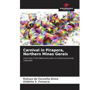 Carnival in Pirapora, Northern Minas Gerais: A portrait of the (de)construction of culture and social inequality