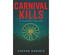 Carnival Kills: A Novel