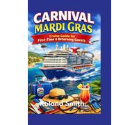 Carnival Mardi Gras: cruise guide for first-time & returning guests