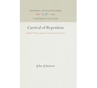 Carnival of Repetition: Gaddis's "the Recognitions" and Postmodern Theory (Anniversary Collection)