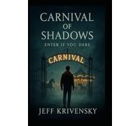Carnival of Shadows: Enter if you Dare