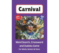 Carnival Puzzle Book: Word Search, Crossword and Sudoku Game, Easy to Read Print about Carnival, Circus, Fair and More | 6x9 inches, 120 pages | 60 ... for Vacations, Holidays and Leisure Time