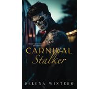 Carnival Stalker: A Dark Stalker Romance (Carnival Series)