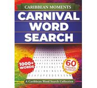 Carnival Word Search Puzzle Book: A Caribbean Word Search Book Exploring Carnival, Culture, and Memory (Caribbean Word Search Collection)