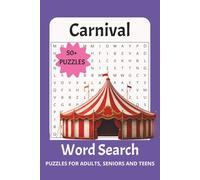 Carnival Word Search Puzzle Book: Large, Easy-to-Read Word Search Puzzles on Carnivals, Fairs, Amusement Parks, and More | 50+ Puzzles | 6 × 9 Inches, 110 Pages - A Fun Gift for Vacations, Holidays, and Relaxing Moments