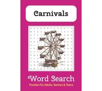 Carnivals Word Search: 50+ Word Search Puzzles with Easy-to-Read Print about Ferris Wheels, Cotton Candy, Clowns and More. 6x9 inches, 110 pages. ... for Fairgoers, Families, and Puzzle Lovers!