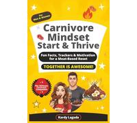 Carnivore Mindset Start & Thrive: Fun Facts, Trackers & Motivation for a Meat-Based Reset