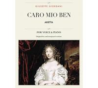 Caro mio ben: Arietta, For Medium, High and Low Voices (The Singer's Resource)