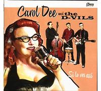 Carol Dee & The D-Vils - Si Lo Ves Asi (CD)