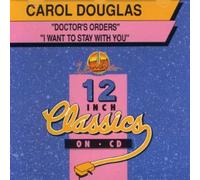 Carol Douglas - Doctors Orders/I Want to Stay with You