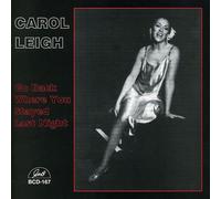 Carol Leigh - Go back where you stayed last night