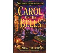 Carol of the Bells: A Cozy Paranormal Mystery with a Talking Cat, Christmas Carols, and a Deadly Secret (A Hemlock Harbor Mystery)