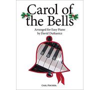 Carol of the Bells: Arranged for Easy Piano by Mykola D. Leontovich David Dutkanicz (2014-09-15)