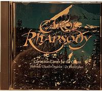 Carol Rhapsody: Christmas Carols for the Organ