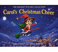 Carol’s Christmas Cheer: The Holiday Witches Collection