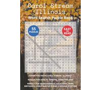 Carol Stream Illinois Word Search Puzzle Book: Think you know Carol Stream, Illinois? Puzzles for Adults, Seniors, Teens and Kids. Perfect for ... Christmas Gifts and Stocking Stuffers.
