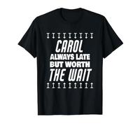 Carol Worth The Wait Nombre Divertido Carol Saying Camiseta gráfica económica, Hombre, Negro, S