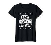 Carol Worth The Wait Nombre Divertido Carol Saying Camiseta gráfica económica, Mujer, Negro, M