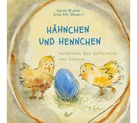 Carola Bruhier Ir Hähnchen und Hennchen: entdecken das Geheimnis vo (Tapa dura)