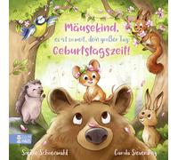 Carola Sieverdi Mäusekind, es ist so weit, dein großer Tag: Geburtst (Tapa dura)