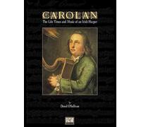 Carolan: The Life, Times and Music Of An Irish Harper. Para Arpa
