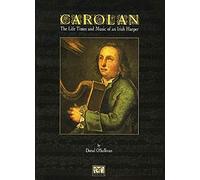 Carolan: The Life, Times and Music Of An Irish Harper. Para Arpa