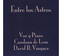 Carolann De Leon & David R. Vasquez - Entre Los Astros