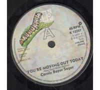 CAROLE BAYER SAGER - YOU'RE MOVING OUT TODAY 7 INCH (7" VINYL 45) UK ELEKTRA 1977