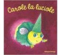 Carole La Luciole