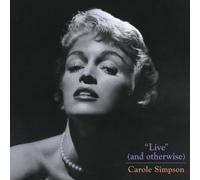 Carole Simpson - Live (& Otherwise)