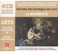 Carole Talon-Hugon - Histoire Philosophique Des Arts - La Modernite (4CD)