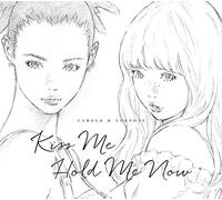 Carole & Tuesday (Nai Br.XX & Celeina Ann) - Kiss Me / Hold Me Now (Original Soundtrack)