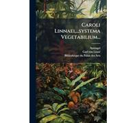 Caroli Linnaei, ...systema Vegetabilium...